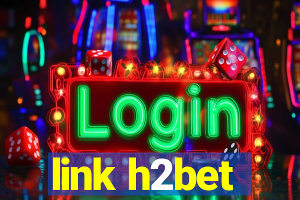 link h2bet